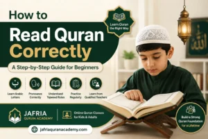 How to Read Quran Correctly: A Complete Guide for Beginners