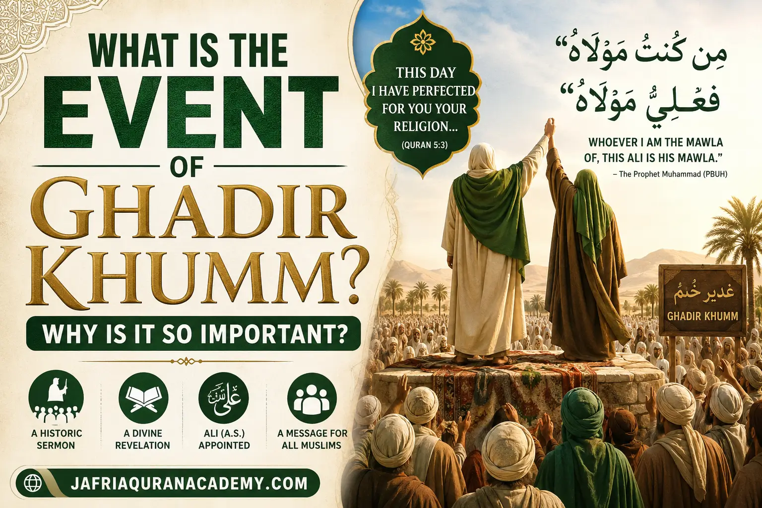 Event of Ghadir Khumm: What Happened & Why It Matters