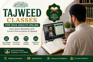 Tajweed Classes for Shia Adults Online: Learn Quran Recitation with Confidence
