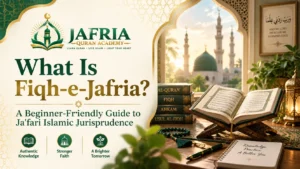 What Is Fiqh-e-Jafria?