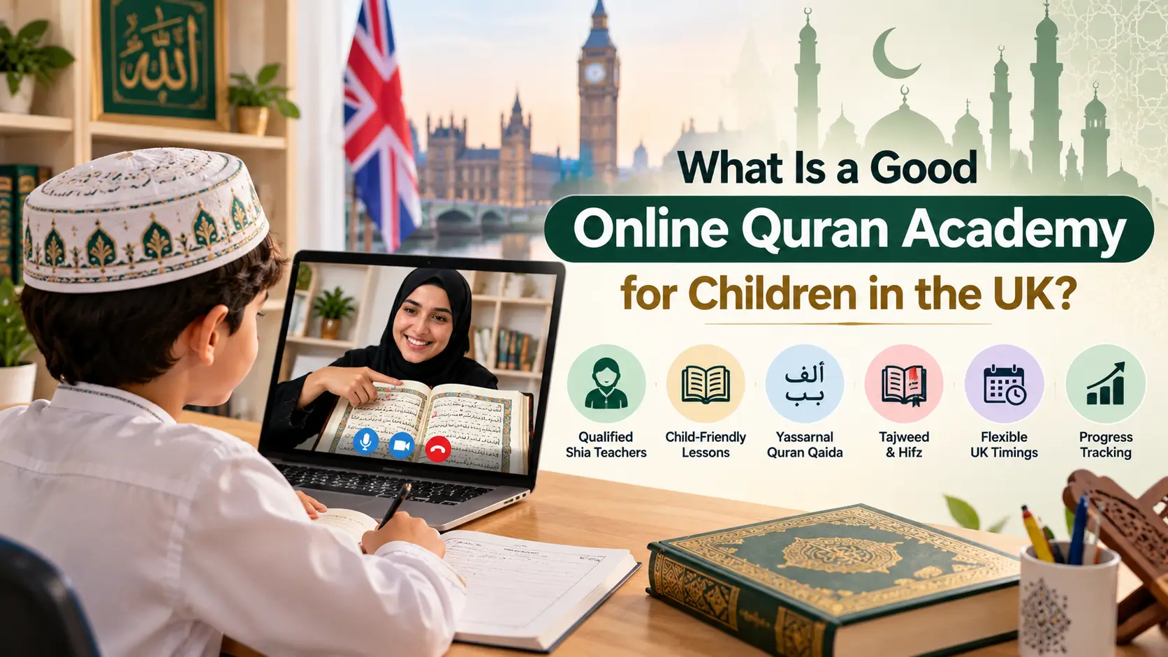 What Is a Good Online Quran Academy for Children in the UK?